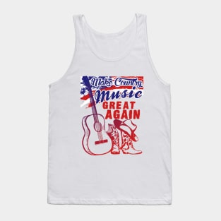 make Country Music great again T Shirt Tank Top